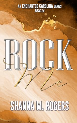 Rock Me (The Enchanted Carolina Series)