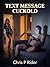 Text Message Cuckold: Wife Taken by a Younger Bigger Man (Cuckold Tales)