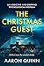 The Christmas Guest: A chilling Christmas psychological thriller novella