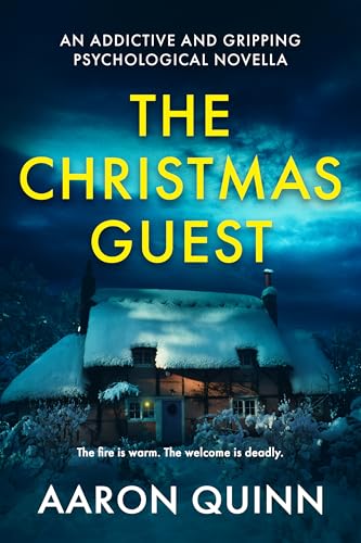 The Christmas Guest: A chilling Christmas psychological thriller novella (Kindle Edition)