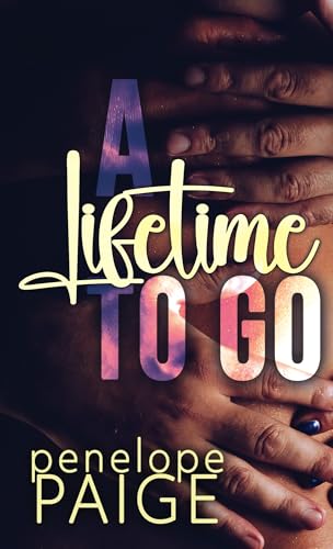A Lifetime To Go (Kindle Edition)