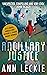 Ancillary Justice by Ann Leckie Ancillary Justice by Ann Leckie