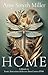 Home: A Memoir of Family, F...