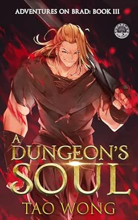 A Dungeon's Soul (Adventures on Brad #3)