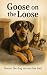 Goose on the Loose: Goose t...