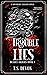 Trouble Lies: Deadly Orders, Book One | Sovereign Assassin Universe