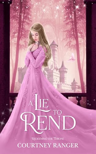 A Lie to Rend: A Thumbelina Retelling (Kindle Edition)