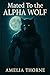 Mated To The Alpha Wolf: A ...
