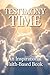 TESTIMONY TIME: AN INSPIRATIONAL FAITH-BASED BOOK