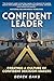 The Confident Leader: Creat...