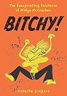 Bitchy! The Exasp...