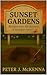 Sunset Gardens by Peter J. McKenna