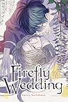 Firefly Wedding, ...