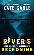 River's Reckoning : Addictive psychological thriller with a twist