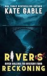River's Reckoning...