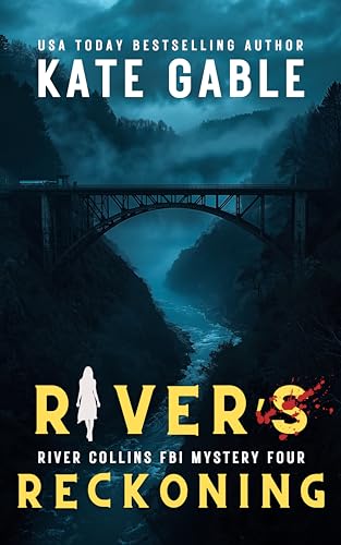 River's Reckoning : Addictive psychological thriller with a twist (River Collins FBI Mystery Thriller Book 4)