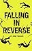 Falling in Reverse
