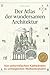 Der Atlas der wundersamen A...