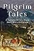 Pilgrim Tales An Anthology of Fiction by the Catholic Writers Guild by Corinna Turner