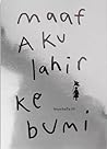 Maaf Aku Lahir Ke...