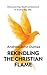Rekindling the Christian Fl...