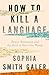 How to Kill a Language: Pow...