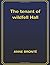 The tenant of wildfell Hall...