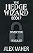 The Hedge Wizard 7: A Progr...