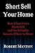 Short Sell Your Home: How I...