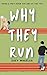 Why They Run