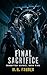 Final Sacrifice (Forgotten Heroes Book 5)