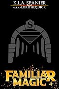 Familiar Magic: Book Four