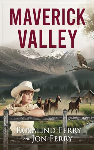 Maverick Valley: A Contemporary Western Novel of Second Chances (Kindle Edition)