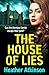 The House of Lies: A BRAND NEW chilling tale of family secrets, betrayal and terror