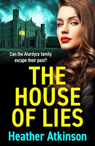 The House of Lies: A BRAND NEW chilling tale of family secrets, betrayal and terror (Kindle Edition)