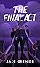The Final Act (The Chasing ...