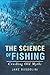 The Science of Fishing: Cru...