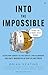 Into The Impossible by Brian Keating