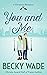 You and Me (A Misty River R...