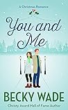 You and Me by Becky Wade
