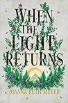 When the Light Returns by Joanna Ruth Meyer