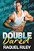 Double Dared: An Enemies To Lovers MM Stepbrother Romance