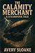 The Calamity Merchant: a st...