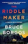 The Riddle Maker by Bruce Borgos