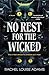No Rest for the Wicked: A N...