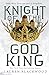 Knight of the God King