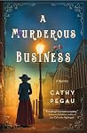 A Murderous Business by Cathy Pegau A Murderous Business by Cathy Pegau