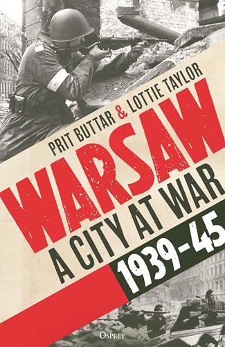 Warsaw: A City at War, 1939–45 (Hardcover)