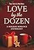 Love by the Dozen by Tara York