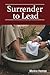 Surrender To Lead